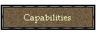 Capabilities